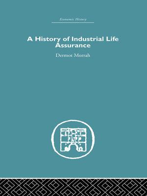 cover image of A History of Industrial Life Assurance